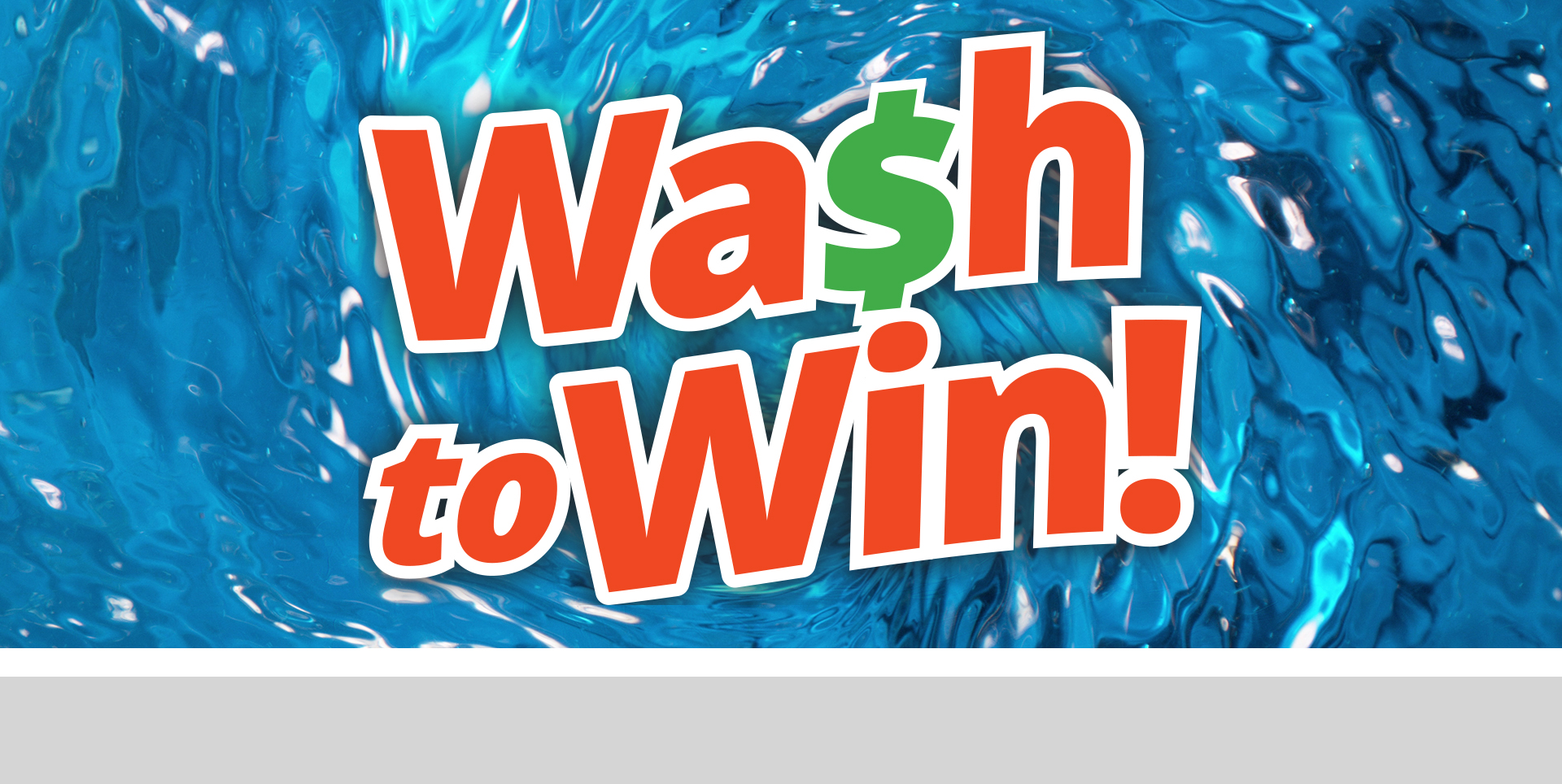 Wash to Win!